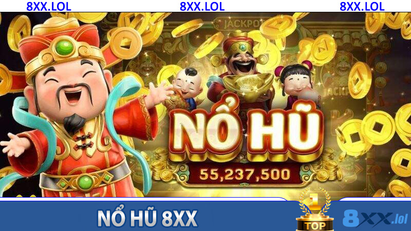 Nổ Hũ 8XX - Trải Nghiệm Giải Trí Hấp Dẫn, Cơ Hội Trúng Lớn